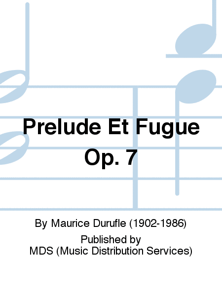 Prelude et Fugue op. 7