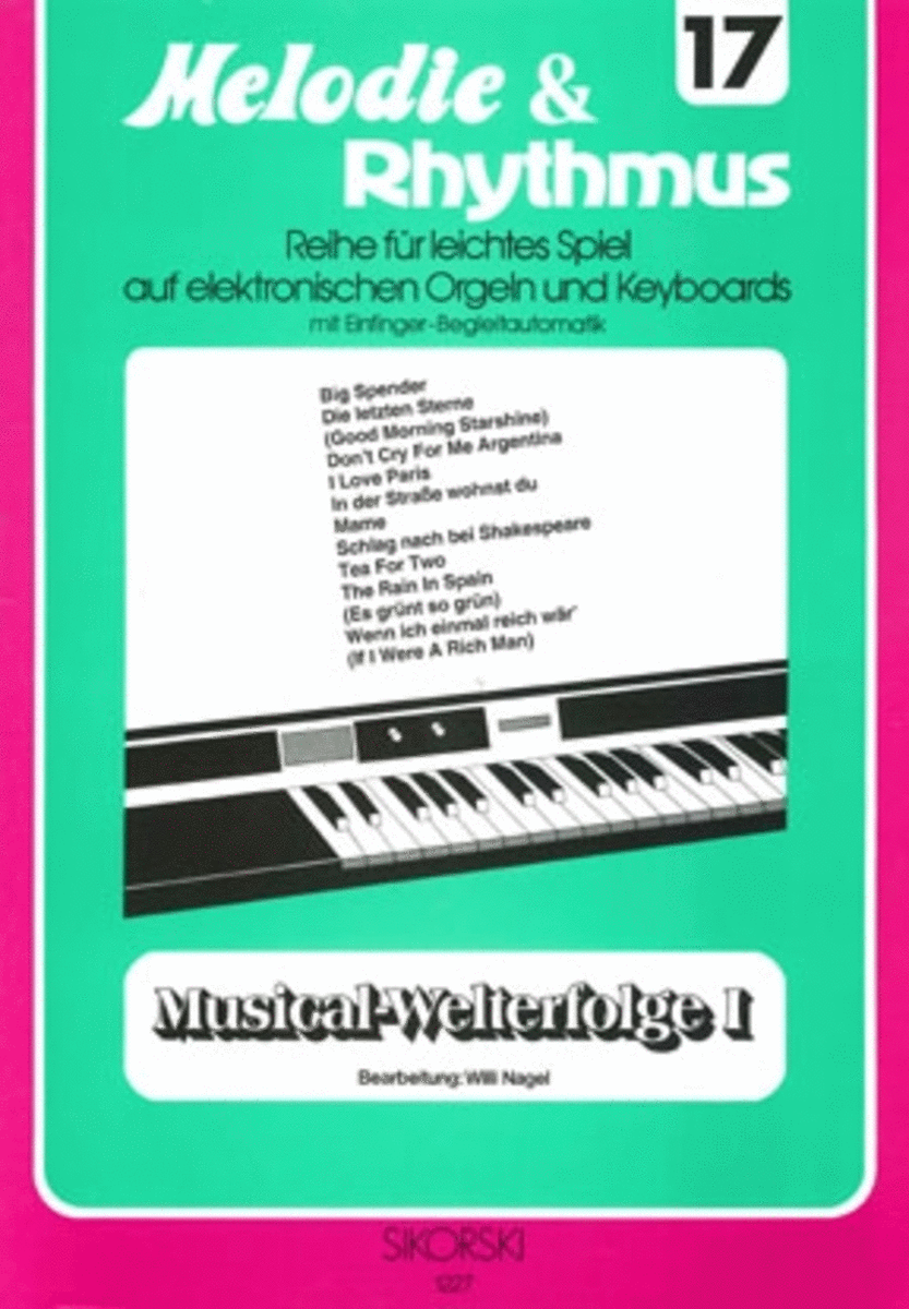 Melodie & Rhythmus, Heft 17: Musical-welterfolge 1 -fur Leichtes Spiel Auf Keyboards Mi