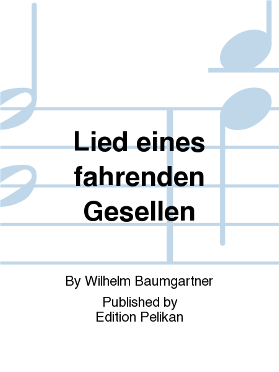 Lied eines fahrenden Gesellen