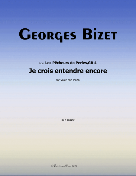 Je crois entendre encore, by Georges Bizet, a minor