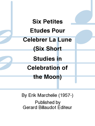 Book cover for Six Petites Etudes Pour Celebrer La Lune