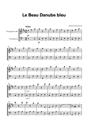 Johann Strauss II - Le Beau Danube bleu for Trumpet in Bb and Trombone
