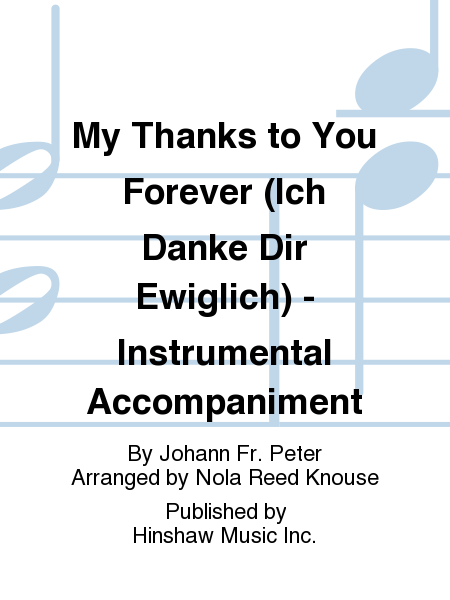 My Thanks To You Forever (ich Danke Dir Ewiglich) - Instr.