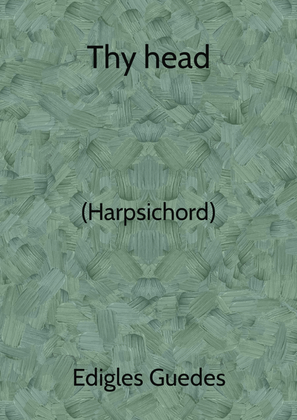 Thy head