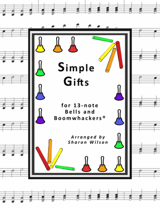 Book cover for Simple Gifts for 13-note Bells and Boomwhackers® (with Black and White Notes)