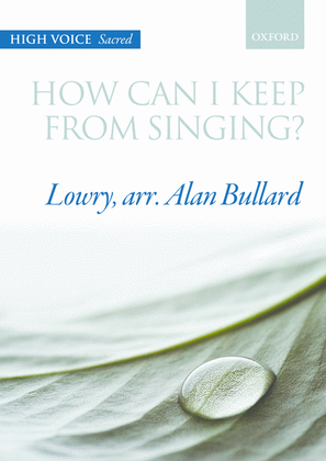 Book cover for How can I keep from singing? (solo/high)