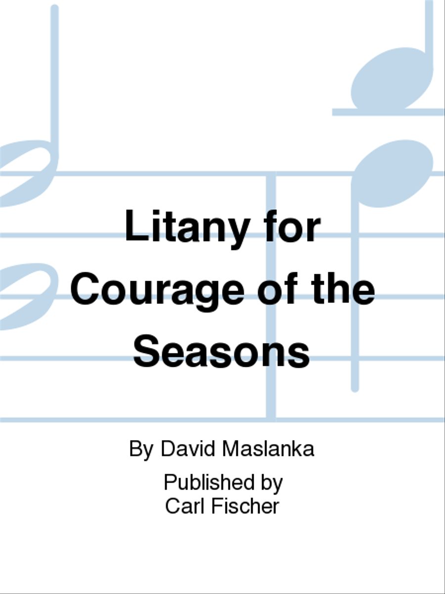 Litany for Courage and the Seasons