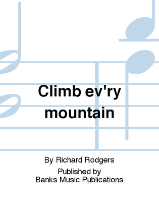 Book cover for Climb ev'ry mountain