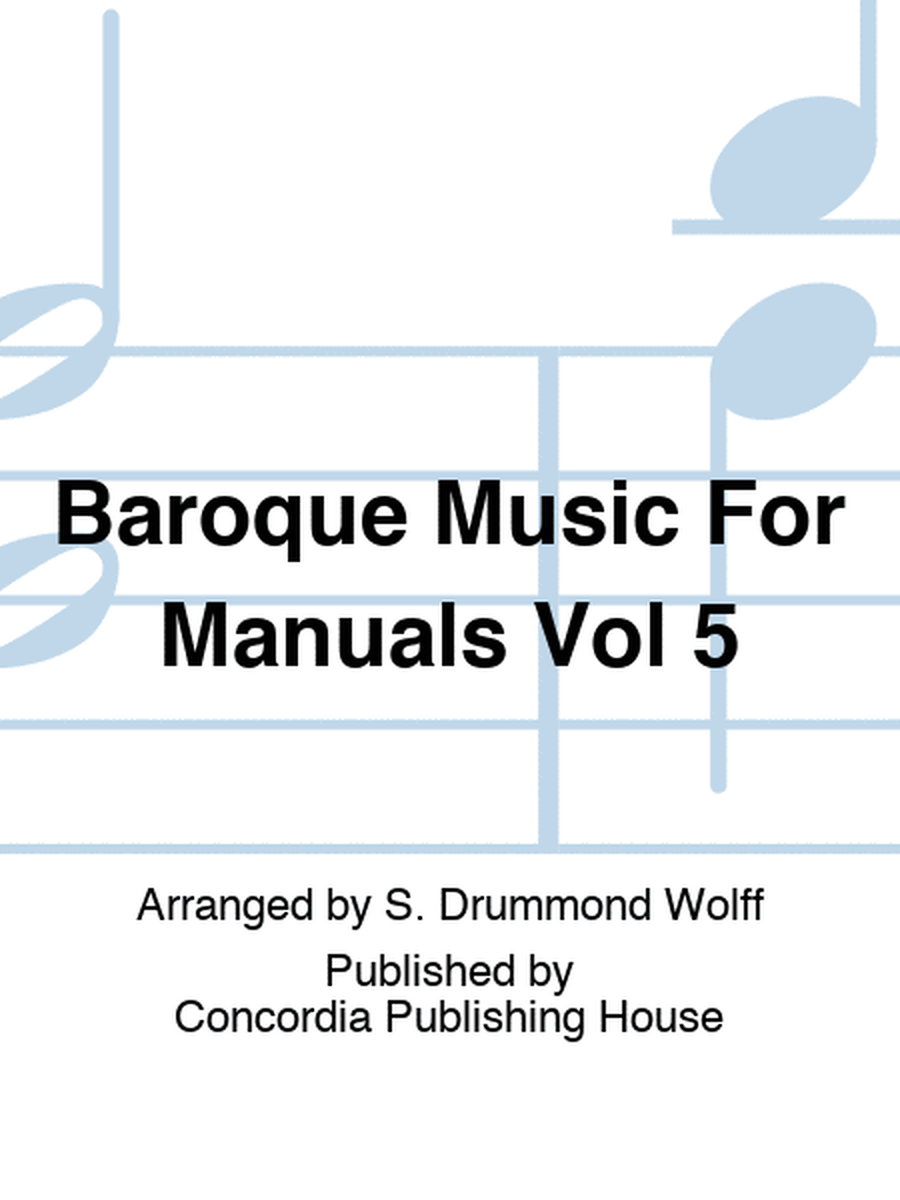 Baroque Music For Manuals Vol 5