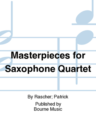Book cover for Masterpieces for Saxophone Quartet