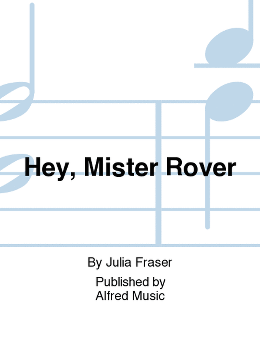 Hey, Mister Rover