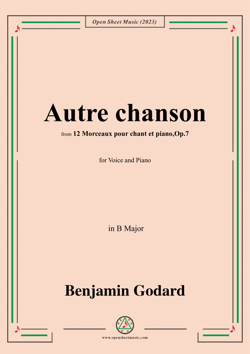 B. Godard-Autre chanson,Op.7 No.5,from '12 Morceaux pour chant et piano,Op.7',in B Major