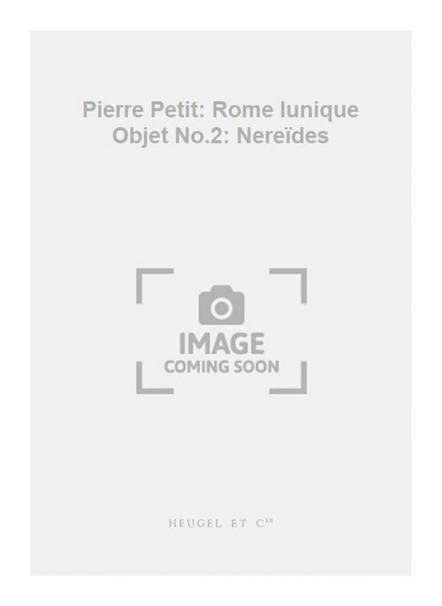 Pierre Petit: Rome lunique Objet No.2: Nereïdes Piano Solo scores gallery preview page 1