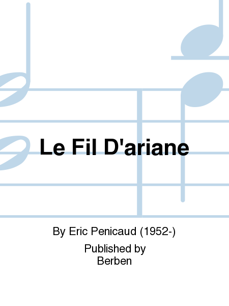 Le Fil D'Ariane by Eric Penicaud Voice Solo - Sheet Music
