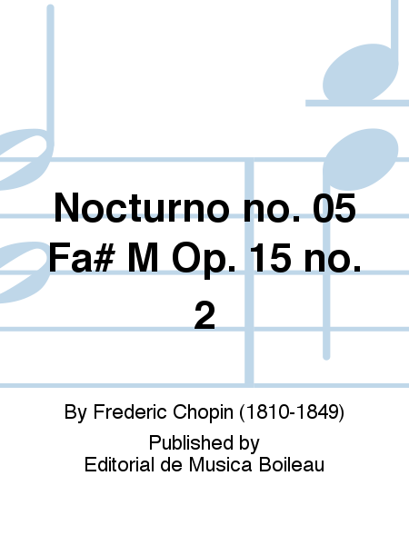 Nocturno no. 05 Fa# M Op. 15 no. 2