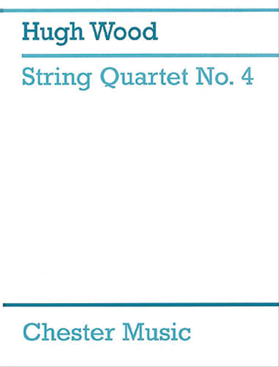Hugh Wood: String Quartet No.4 Op.34 (Score And Parts) String Quartet scores gallery preview page 1