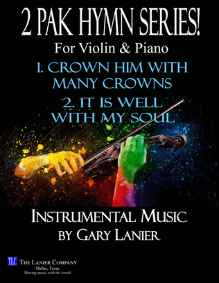 2 PAK HYMN SERIES! CROWN HIM WITH MANY CROWNS & IT IS WELL, Violin & Piano (Score & Parts)