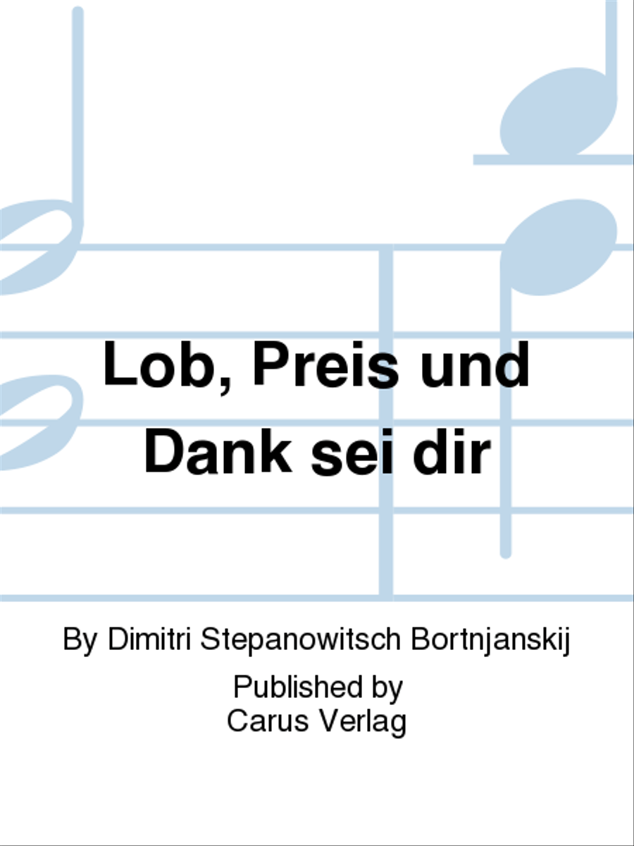 Lob, Preis und Dank sei dir Choir scores gallery preview page 1