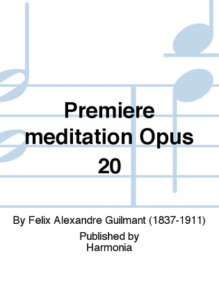 Premiere meditation Opus 20