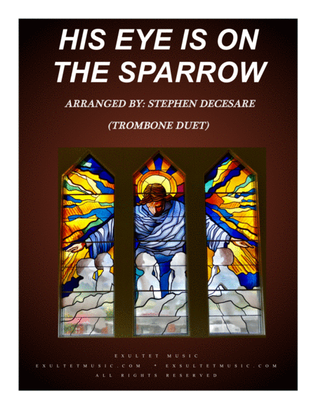 Book cover for His Eye Is On The Sparrow (Trombone Duet)