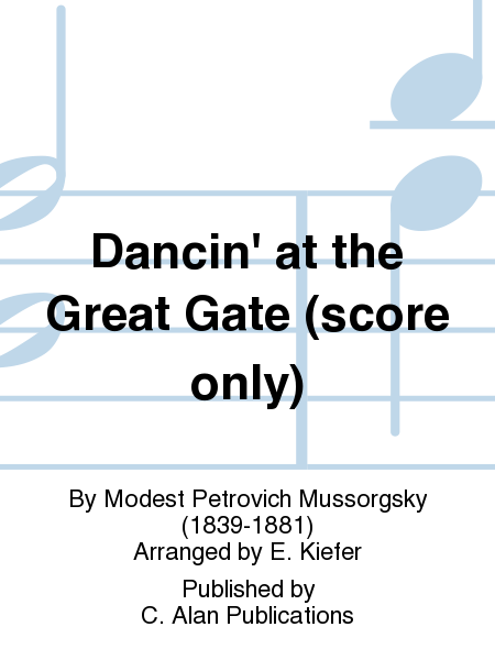 Dancin' at the Great Gate (score only)