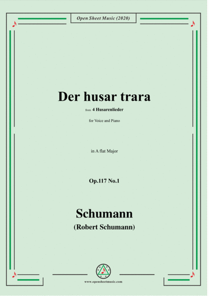 Schumann-Der husar trara Op.117 No.1,in A flat Major,for Voice and Piano