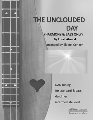 The Unclouded Day - HARMONY & BASS PART ONLY