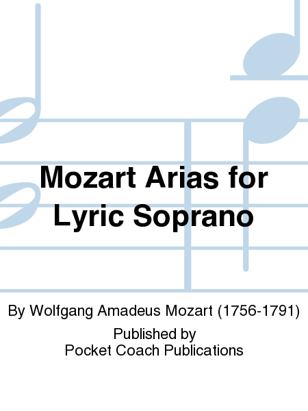 Mozart Arias for Lyric Soprano