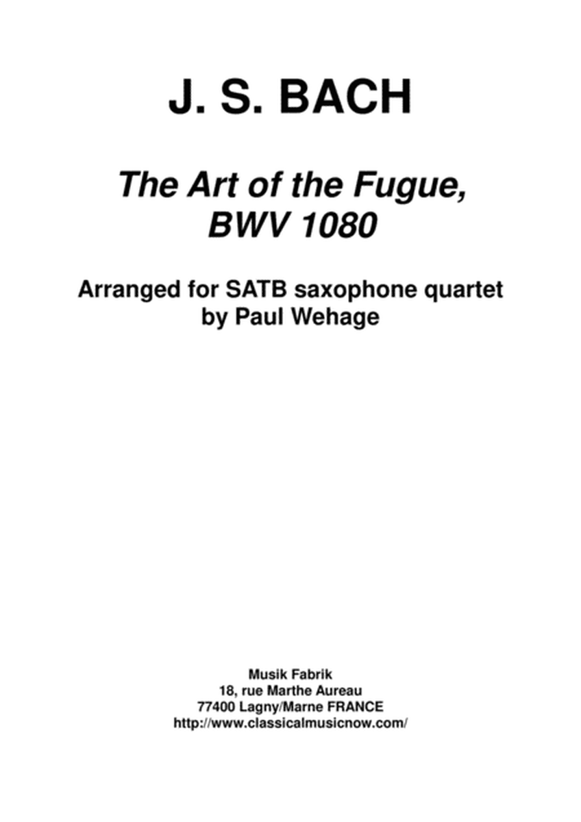 J. S. Bach: The Art of The Fugue, arranged for SATB saxophone quartet