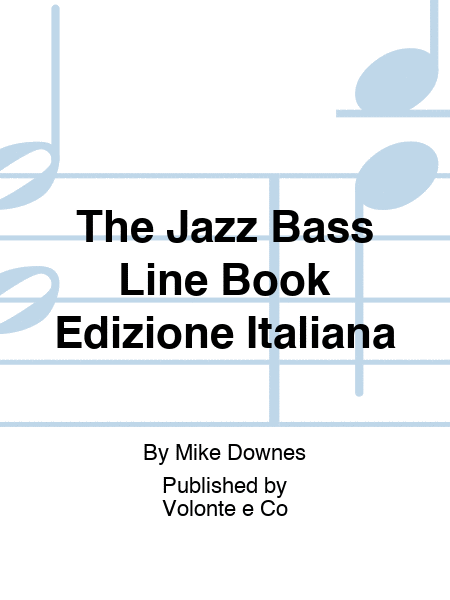 The Jazz Bass Line Book Edizione Italiana