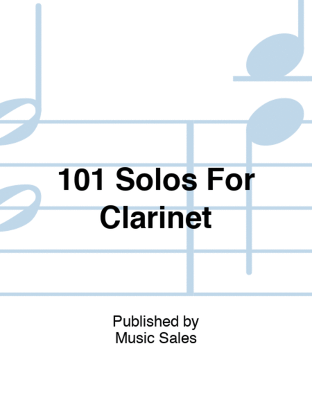 101 Solos For Clarinet
