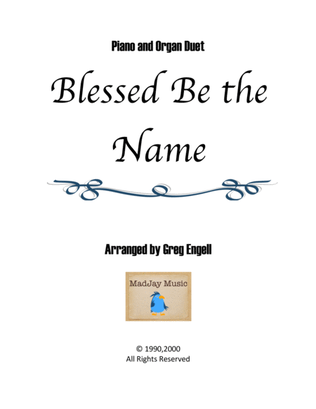 Blessed Be the Name (TUNE: BLESSED NAME)