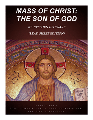 Book cover for Mass of Christ: the Son of God (Lead Sheet Edition)