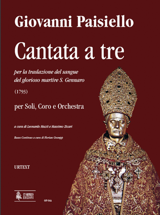 Cantata a tre per la traslazione del sangue del glorioso martire S. Gennaro (1793) for Soli, Choir and Orchestra