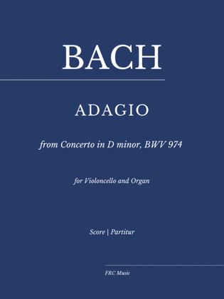 Book cover for Adagio from Concerto in D minor BWV 974 for Cello and Organ (Elise Robineau Version)