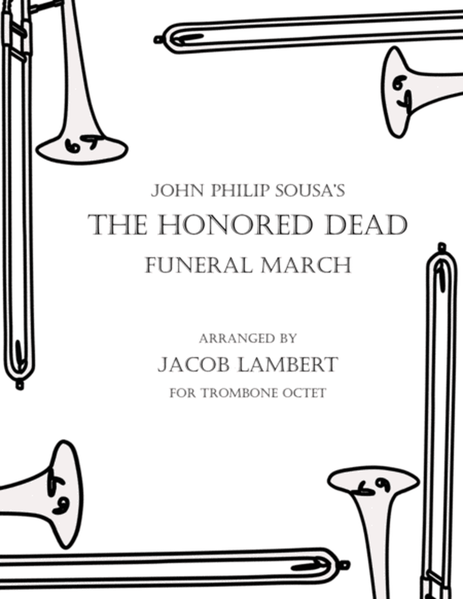 The Honored Dead Funeral March for Trombone Octet image number null
