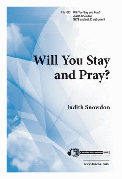 Will You Stay and Pray?