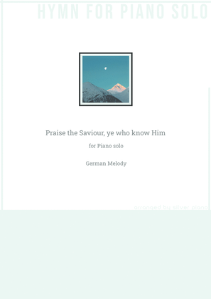 Book cover for Praise the Saviour, ye who know Him (PIANO HYMN)