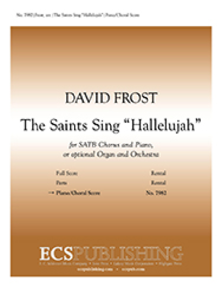 The Saints Sing Hallelujah (Piano/Choral Score)