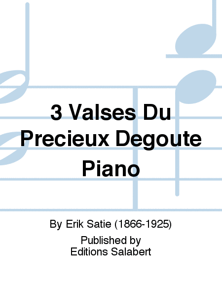 3 Valses Du Precieux Degoute Piano