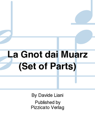 La Gnot dai Muarz (Set of Parts)