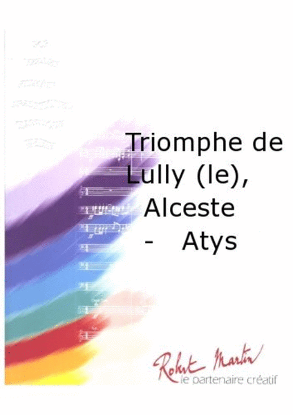 Triomphe de Lully (le), Alceste - Atys image number null