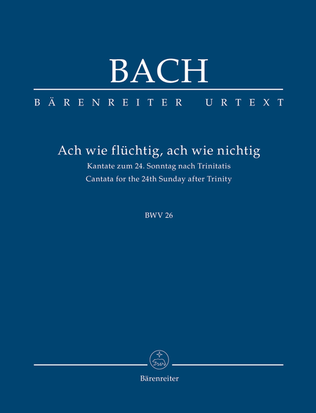 Book cover for Ach wie fluechtig, ach wie nichtig BWV 26