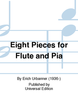 Eight Pieces For Flute And Pia
