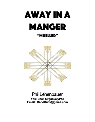 Away In a Manger (Mueller), organ work by Phil Lehenbauer
