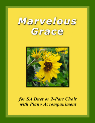 Book cover for Marvelous Grace (SA Duet with Piano Accompaniment)
