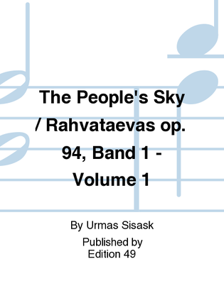 Book cover for The People's Sky / Rahvataevas op. 94, Band 1 - Volume 1