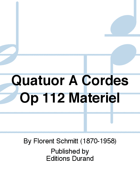 Quatuor A Cordes Op 112 Materiel