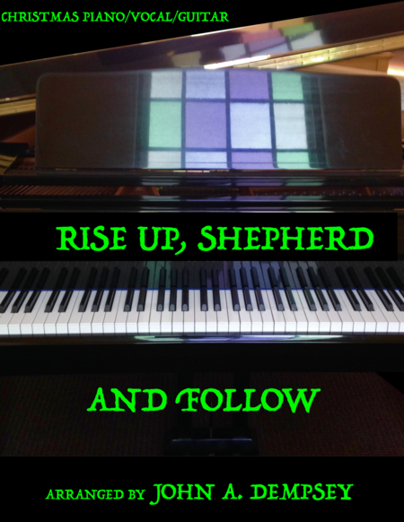 Rise Up Shepherd and Follow 