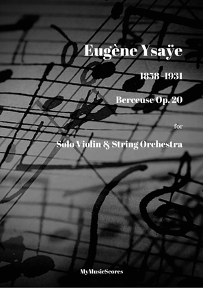 Ysaye Berceuse Op. 20 for Violin and String Orchestra